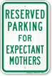 Parking Space Reserved For Expectant Mothers Sign