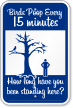 Birds Poop Every 15 Minutes Funny Poop Sign