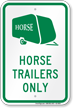 Horse Trailers Only Sign