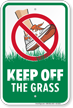 Keep Off Grass Sign