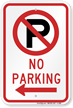 No Parking Sign (with left arrow symbol )