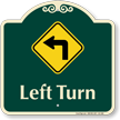 Left Turn Allowed Signature Sign