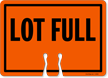 LOT FULL Cone Top Warning Sign