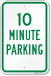 Ten Minute Parking Sign