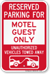 Reserved Parking For Motel Guest Only Sign