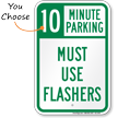 Must Use Flashers, Minute Parking Sign