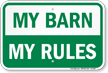 My Barn My Rules Horse Sign