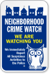 Neighborhood Crime Watch Sign