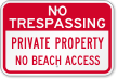 Private Property No Beach Access Sign