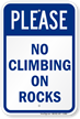 No Climbing On Rocks Sign