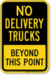 No Delivery Trucks Beyond This Point Sign