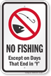 No Fishing Except On Days That End In Y Sign