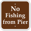 No Fishing From Pier Campground Sign