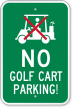 No Golf Cart Parking Sign