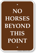 No Horses Beyond This Point Campground Sign