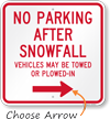 No Parking After Snowfall Vehicles May Be Towed Sign