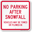 No Parking After Snowfall, Vehicles Towed Sign