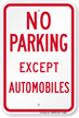 Funny No Parking Except Automobiles Sign