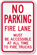 No Parking, Fire Lane Must Be Accessible Sign