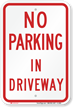 No Parking Driveway Sign