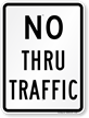 NO THRU TRAFFIC Aluminum Parking Sign