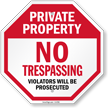 Private Property: No trespassing violators prosecuted sign