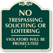 No Trespassing Soliciting Or Loitering Sign