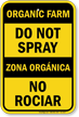 Organic Farm Do Not Spray Bilingual Sign