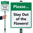 Please Stay Out Of The Flowers LawnBoss Sign