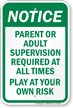 Parent Or Adult Supervision Required Sign