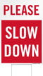 Please Slow Down