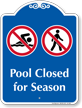 Pool Closed For Season Signature Sign