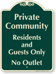 Private Community, Residents Guests Only Signature Sign