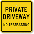 Private Driveway No Trespassing Sign