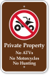 Private Property No ATVs, Motorcycles, Hunting Campground Sign