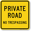 Private Road No Trespassing Sign