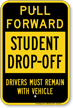 Pull Forward Student Drop Off Sign