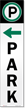 Reflective "Park" w/ Left Arrow
