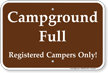 Registered Campers Only Campground Full Sign