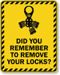 Did You Remember To Remove Your Locks Sign