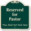 Reserved For Pastor Signature Sign