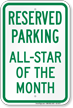 Reserved Parking All Star Of The Month Sign