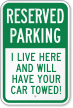 Reserved Parking Car Towed Sign