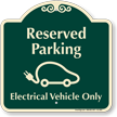 Reserved Parking Electrical Vehicle Only Signature Sign