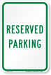 RESERVED PARKING Sign