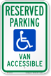 Reserved Parking Van Accessible Sign (with Graphic)