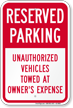 Reserved Parking, Vehicles Towed Away Sign