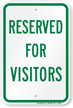 Reserved Parking For Visitors Sign