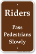 Riders Pass Pedestrians Slowly Horse Trail Sign