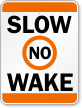 Slow No Wake Zone Sign